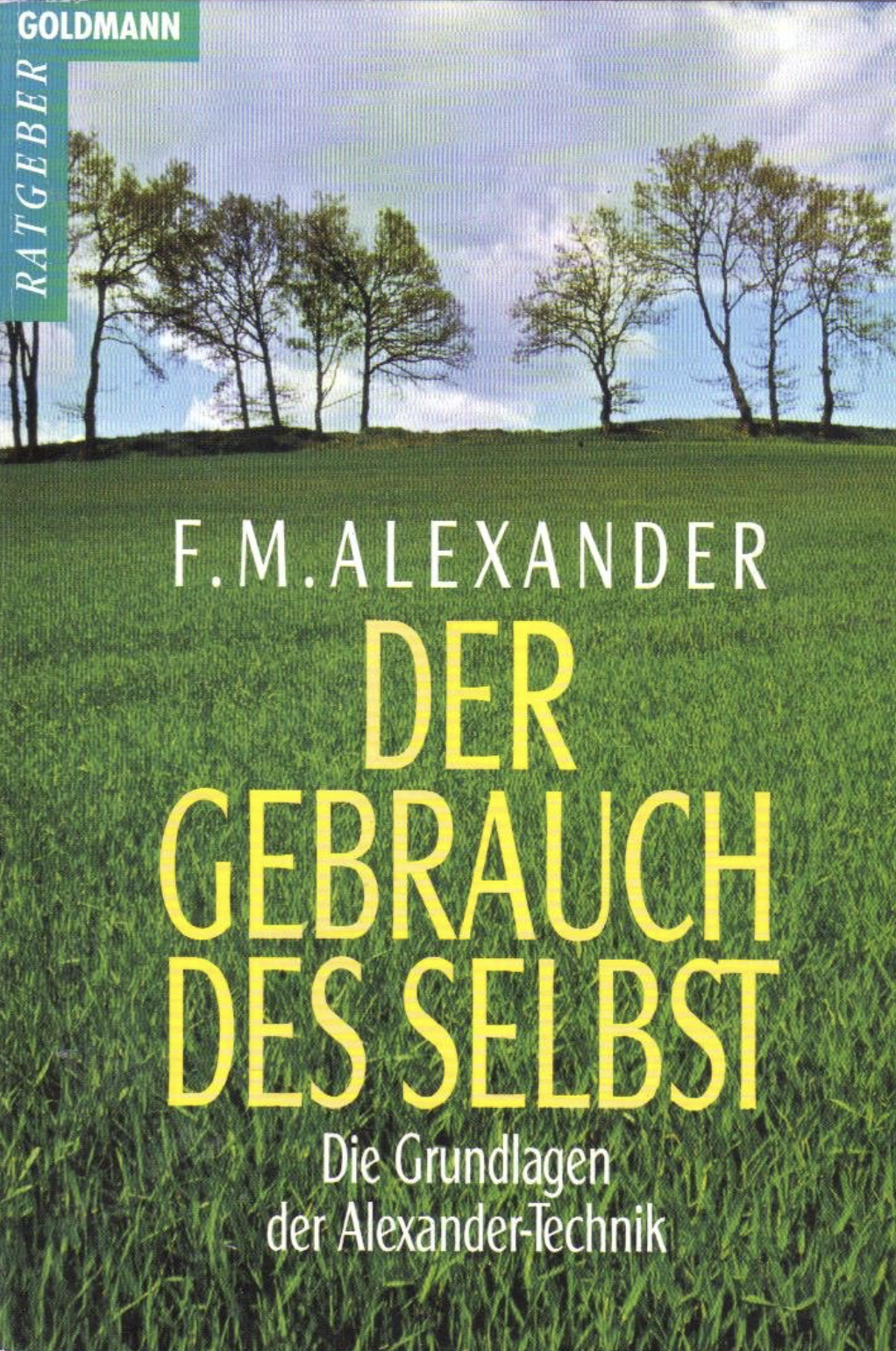 Buchumschlag Der Gebrauch des Selbst Autor F.M. Alexander