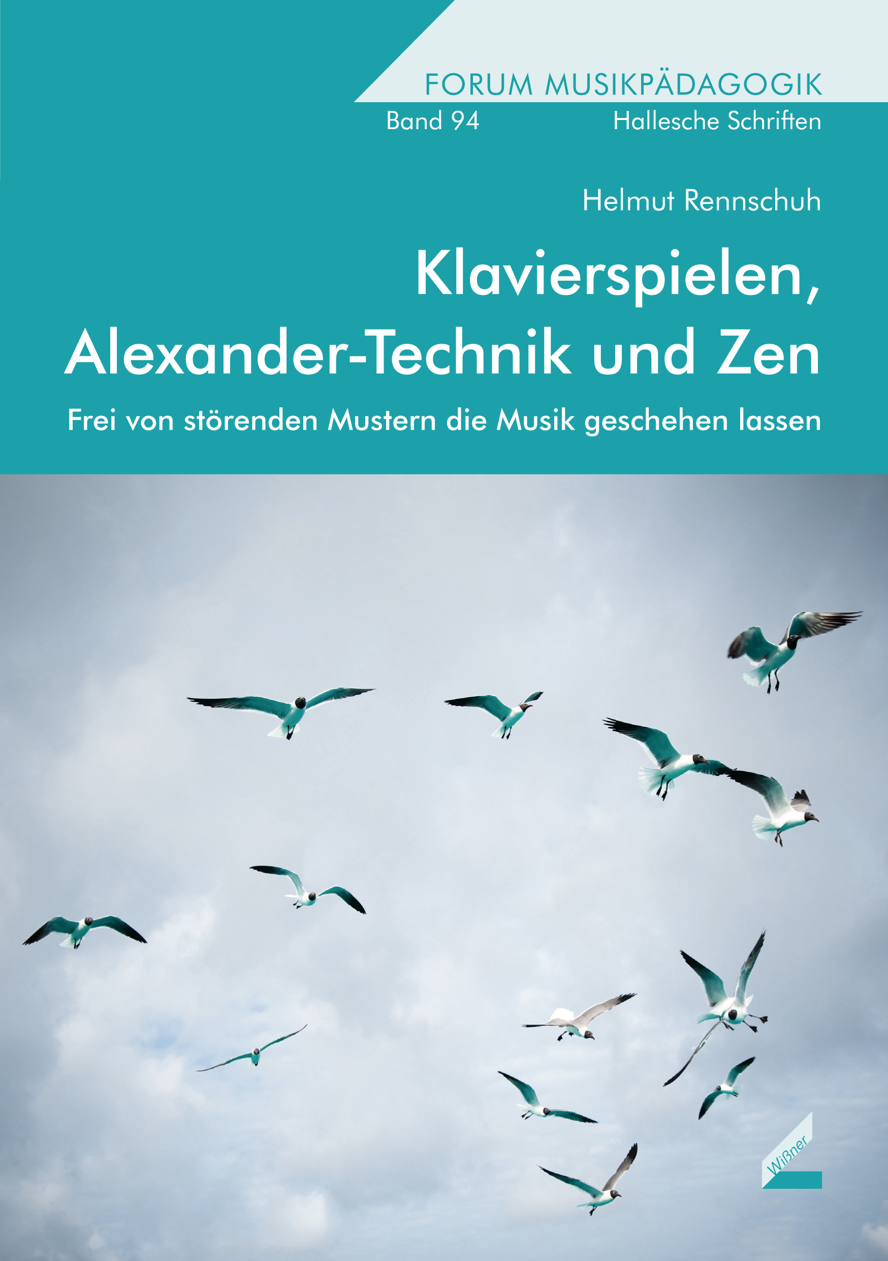 Buchumschlag Klavierspielen Alexander-Technik Zen Autor Helmut Rennschuh